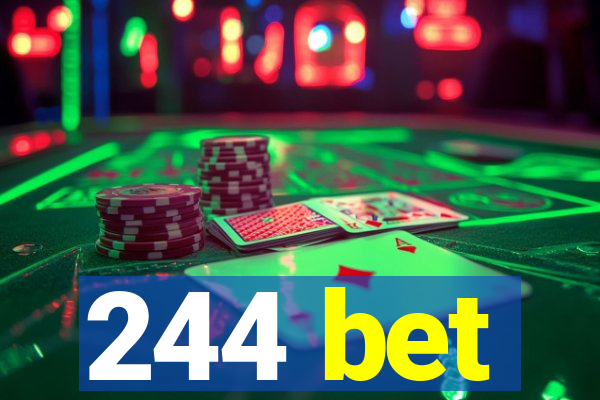 244 bet