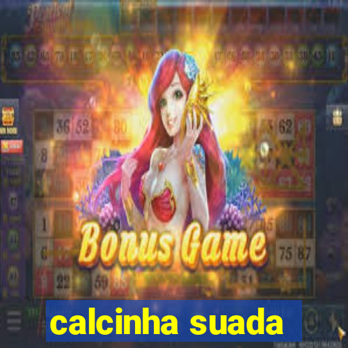 calcinha suada