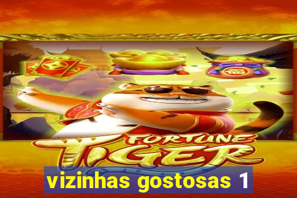 vizinhas gostosas 1