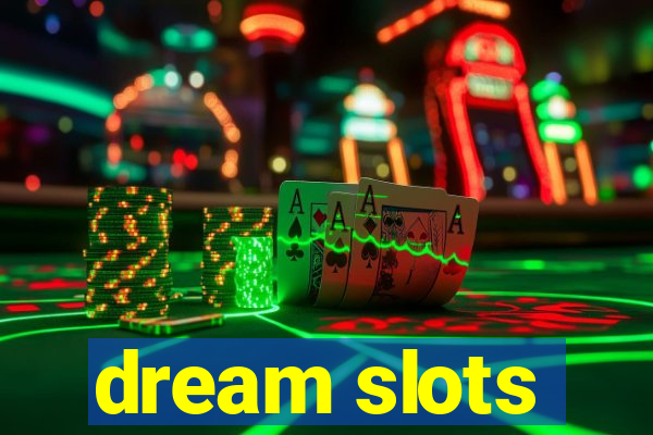 dream slots