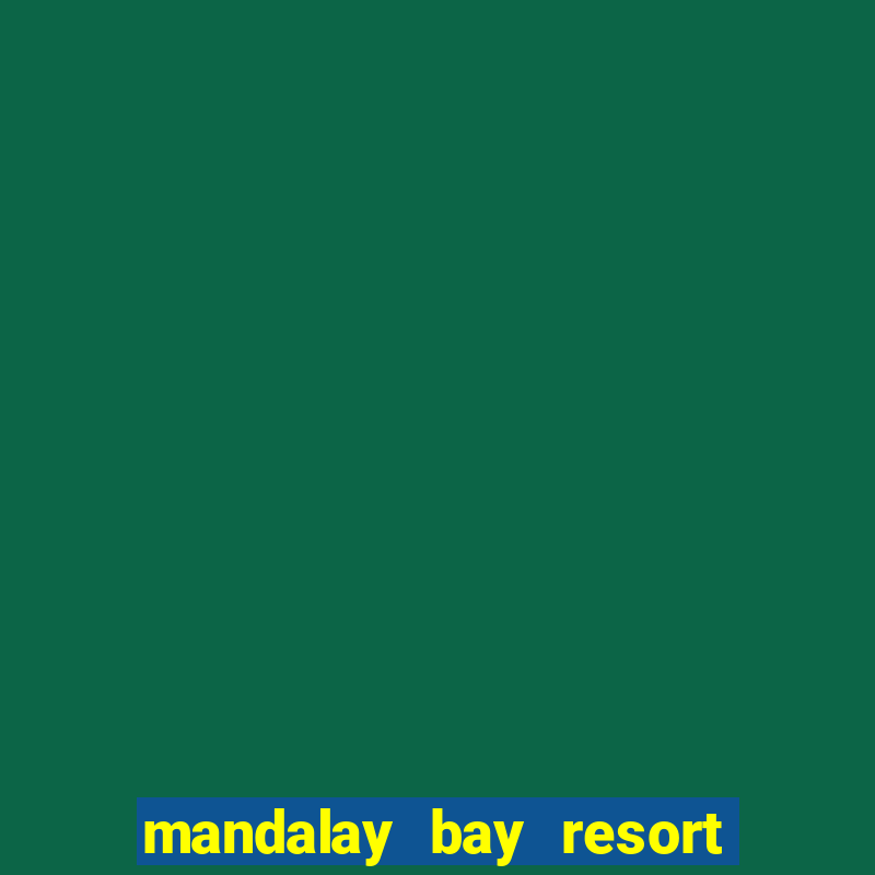 mandalay bay resort and casino address