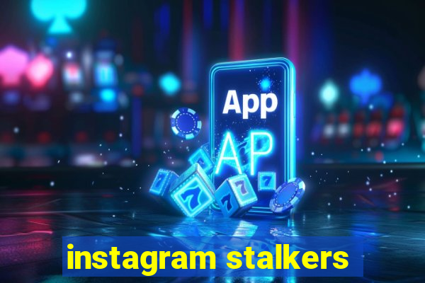 instagram stalkers