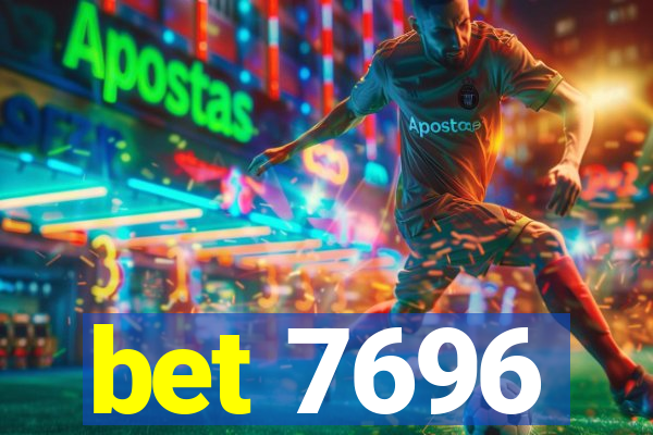 bet 7696