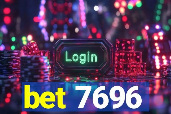 bet 7696