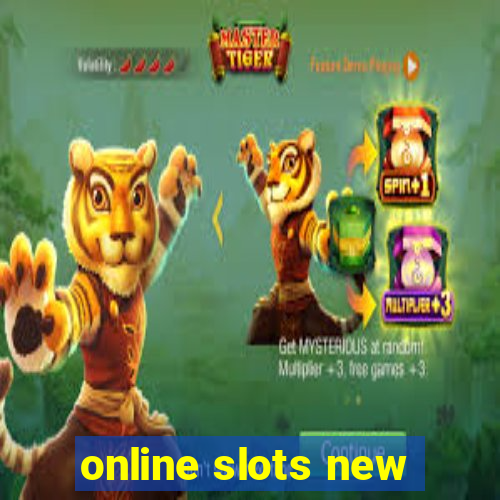 online slots new