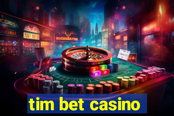 tim bet casino