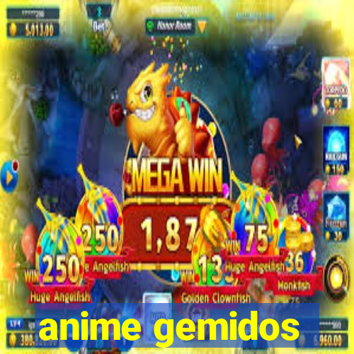 anime gemidos