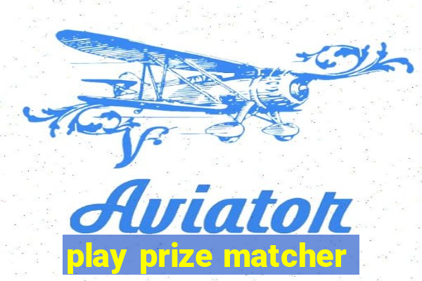 play prize matcher