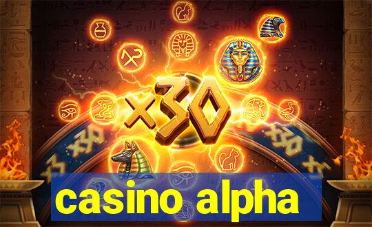 casino alpha