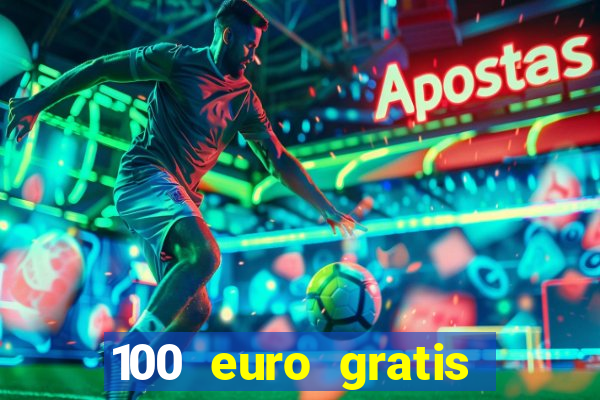 100 euro gratis online casino