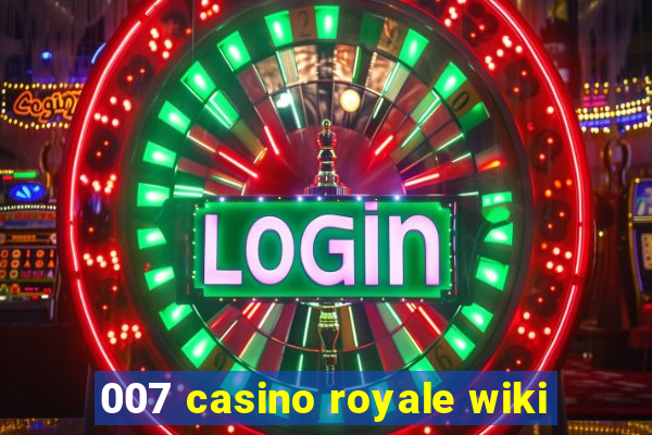 007 casino royale wiki