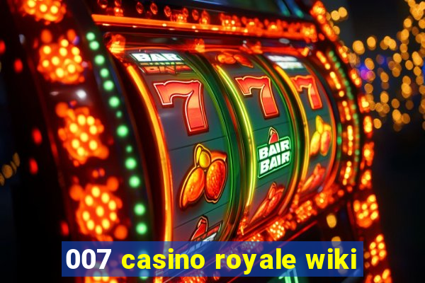 007 casino royale wiki