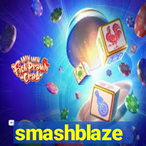 smashblaze