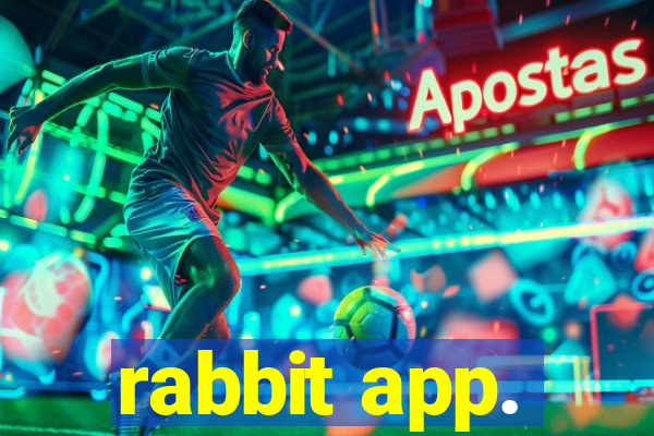 rabbit app.