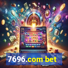 7696.com bet