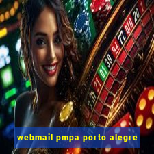 webmail pmpa porto alegre