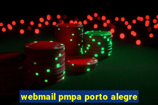 webmail pmpa porto alegre