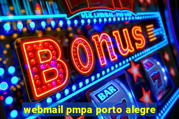 webmail pmpa porto alegre