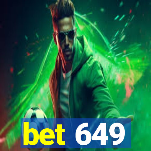 bet 649