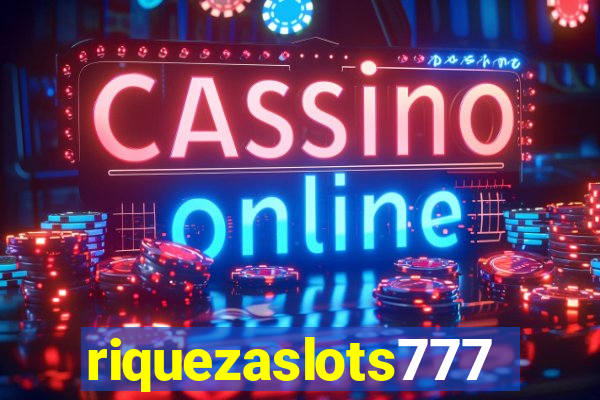 riquezaslots777