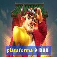 plataforma 91000