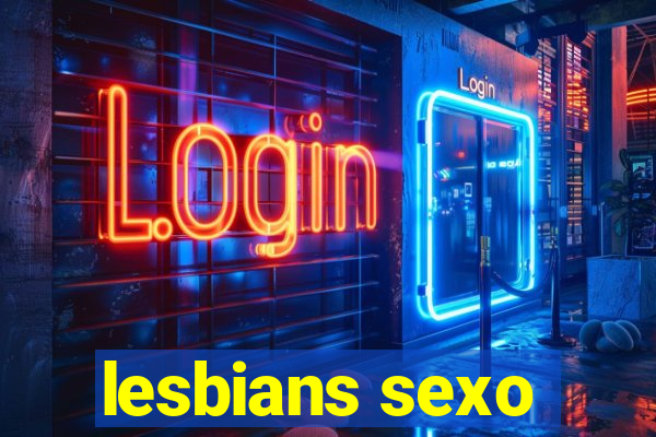 lesbians sexo