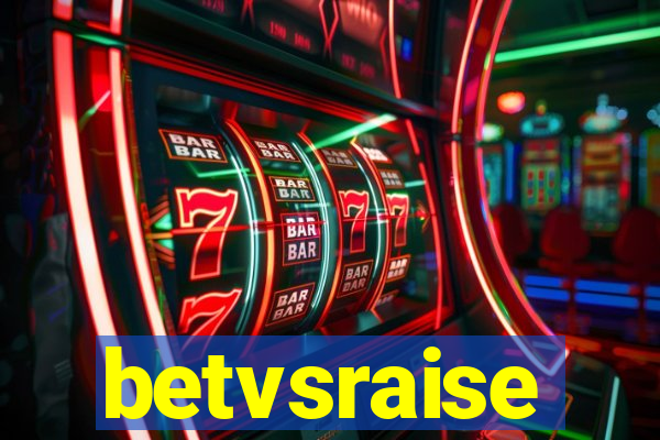 betvsraise