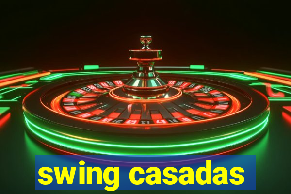 swing casadas