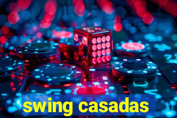 swing casadas