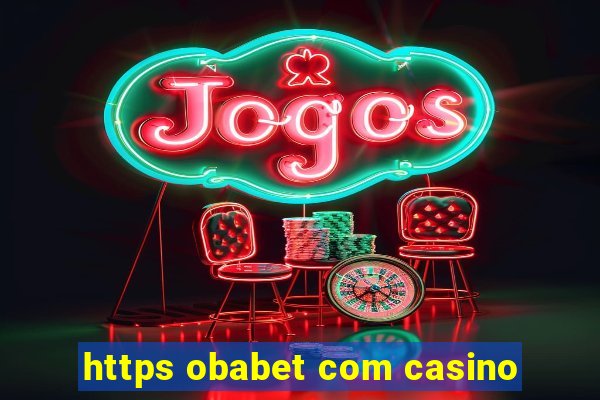 https obabet com casino