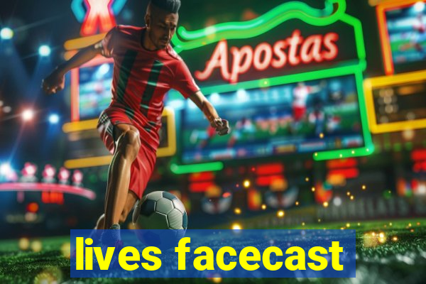 lives facecast