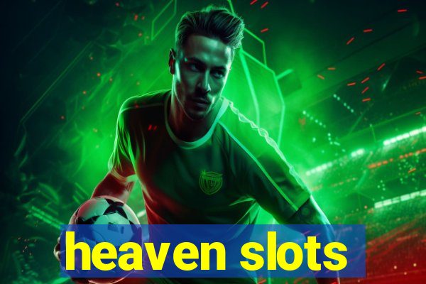 heaven slots