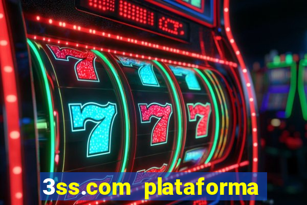 3ss.com plataforma de jogos