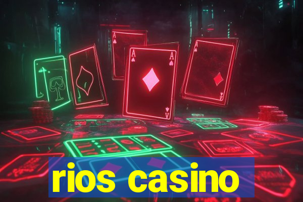 rios casino