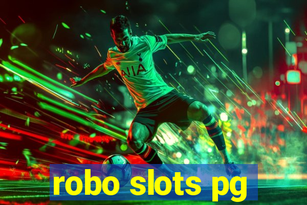 robo slots pg