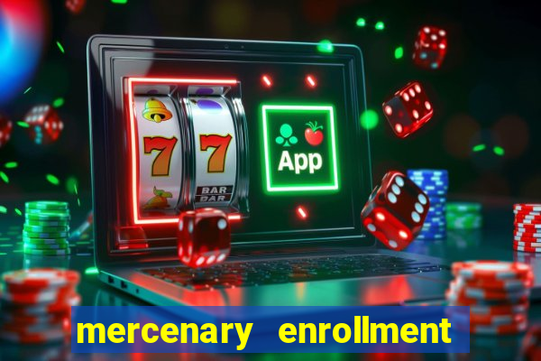 mercenary enrollment pt br