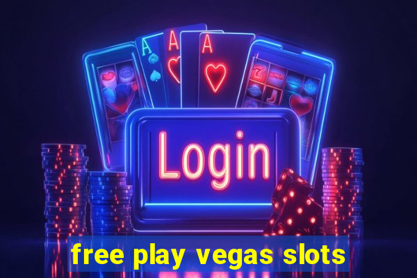 free play vegas slots