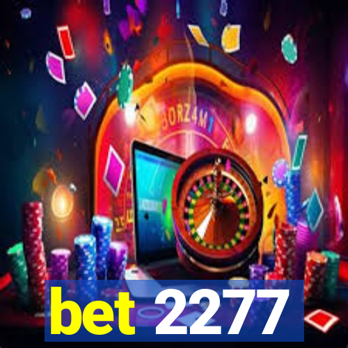 bet 2277