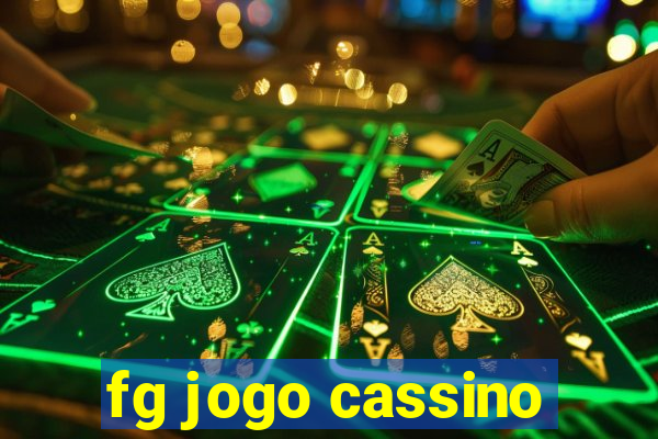 fg jogo cassino