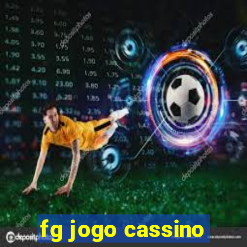 fg jogo cassino