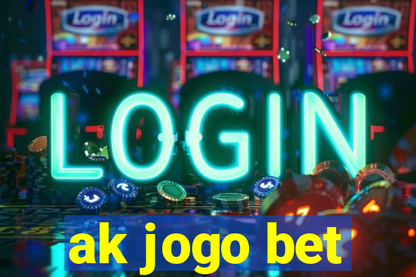 ak jogo bet