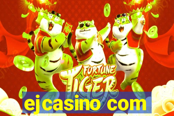 ejcasino com