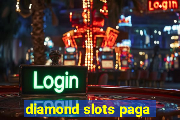 diamond slots paga