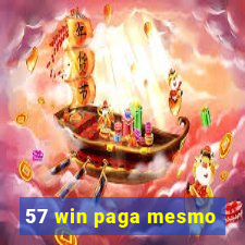 57 win paga mesmo