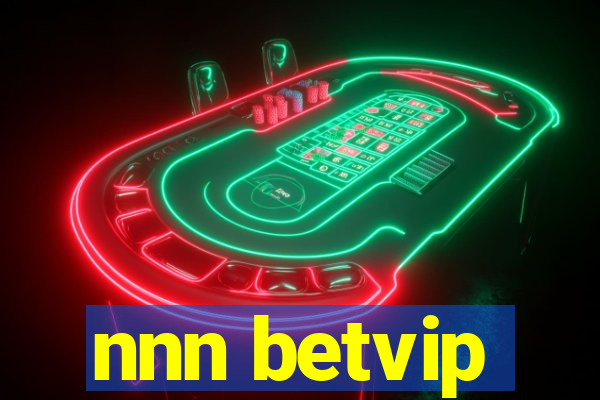 nnn betvip