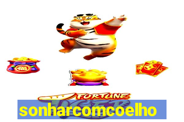 sonharcomcoelho