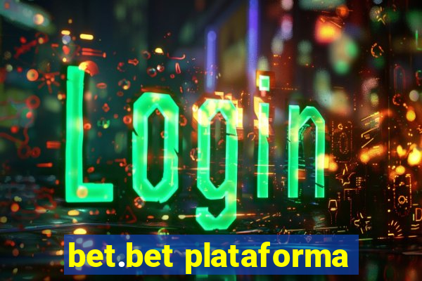 bet.bet plataforma