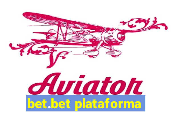 bet.bet plataforma