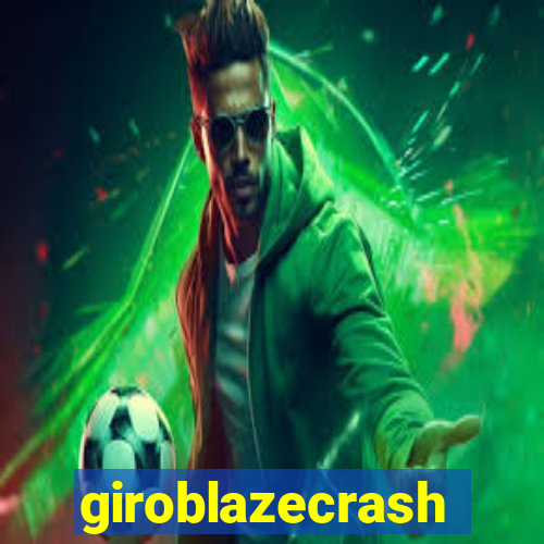 giroblazecrash