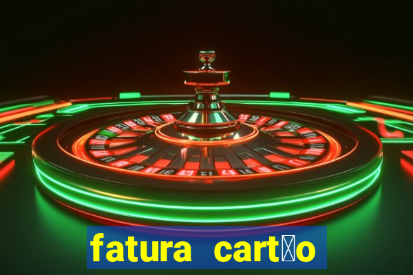 fatura cart茫o casas bahia